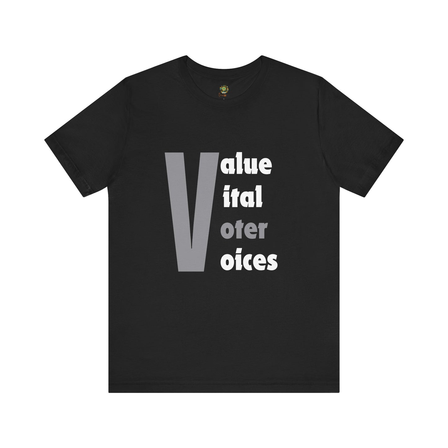 Voting Rights US Election 2024 T-Shirt Value Vital Voter Voices Inspirational Civic Engagement Tee with Big V for Voter Empowerment