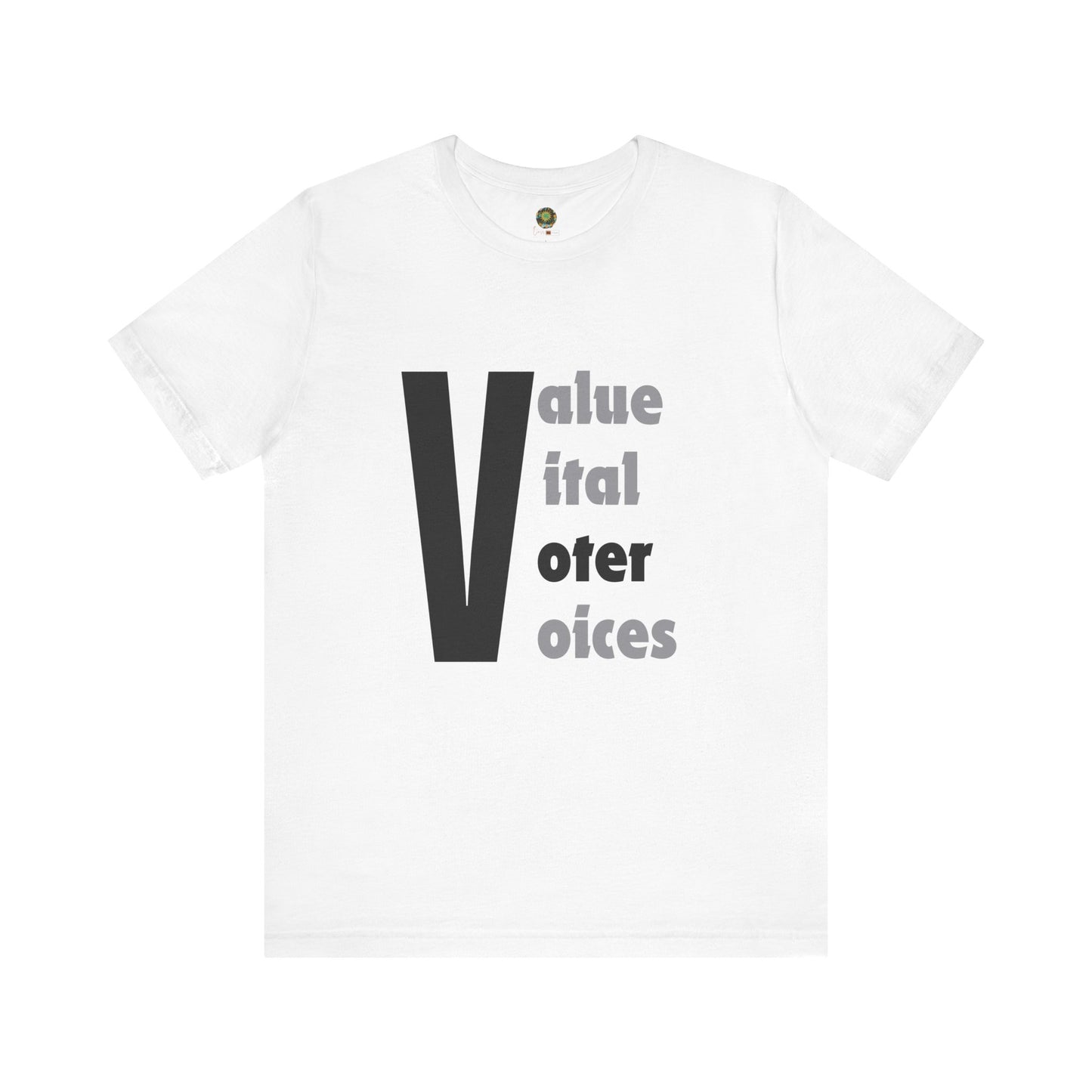 Voting Rights US Election 2024 T-Shirt Value Vital Voter Voices Inspirational Civic Engagement Tee with Big V for Voter Empowerment