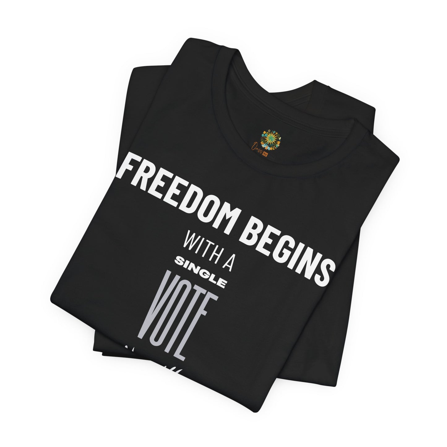 US Election 2024 T-Shirt Freedom Begins With A Single Vote Neutral Grey Civic Engagement Tee Trendy Political Top