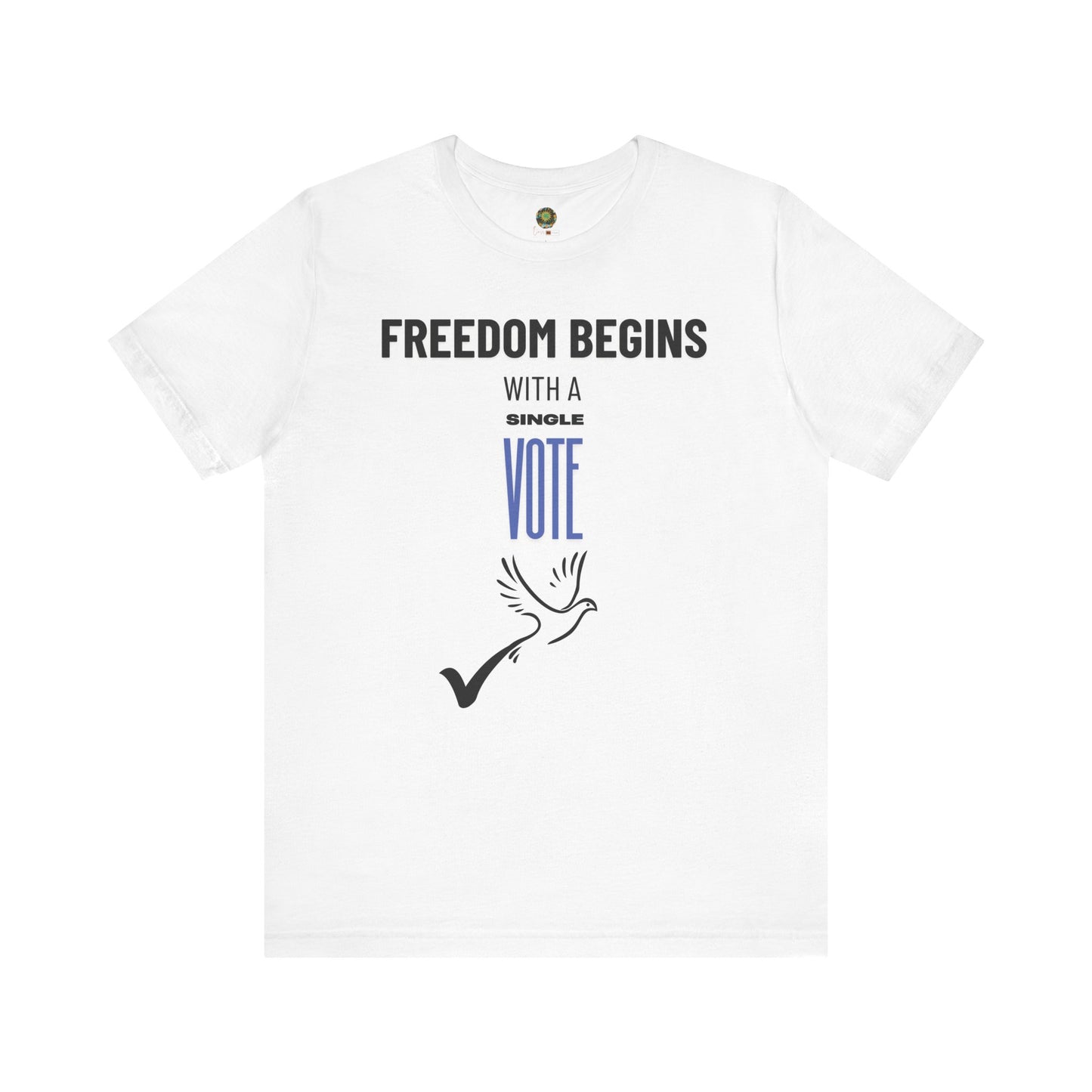 US Election 2024 T-Shirt Freedom Begins With A Single Vote Blue Democratic Party Tee Civic Duty Fashion