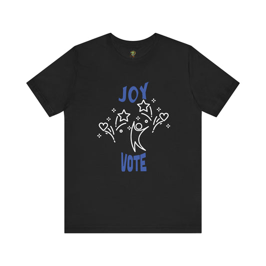 Joyful US Election 2024 T-Shirt Inspirational Civic Engagement Empowerment Tee for Democracy Voting Rights Gift for Political Enthusiasts