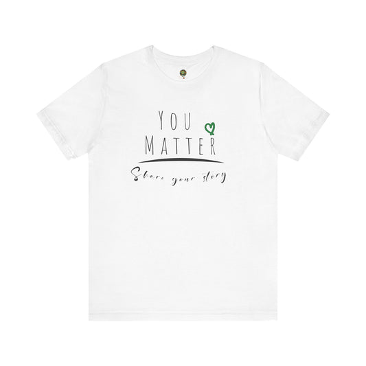 Storytelling Share Your Story Shirt for Mental Health Awareness T-Shirt Encouraging Mental Wellness and Self-Worth Motivating Apparel