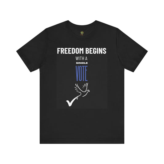 US Election 2024 T-Shirt Freedom Begins With A Single Vote Blue Democratic Party Tee Civic Duty Fashion