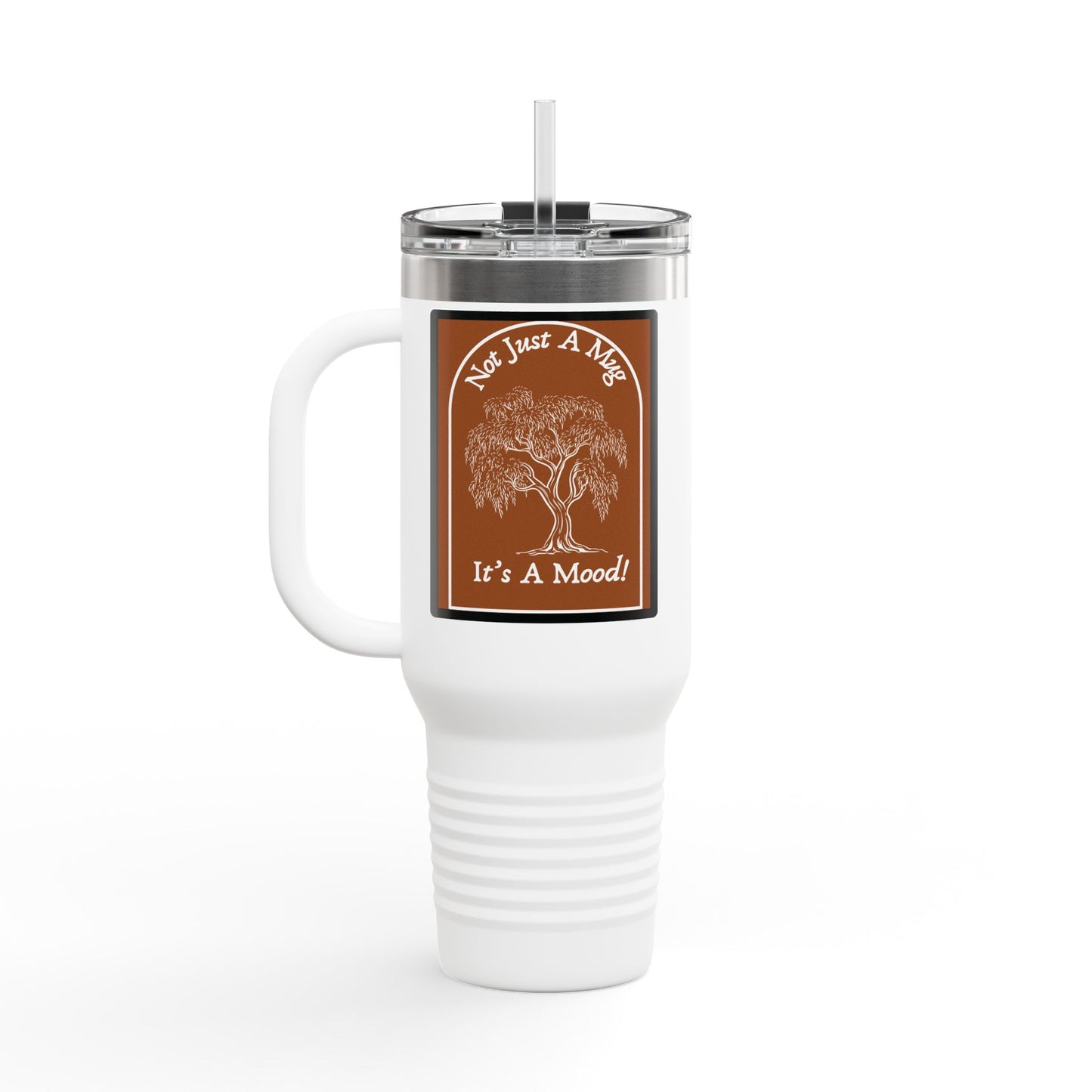 Not Just a Mug, It’s a Mood 40 oz Tumbler | Tree Design Travel Mug | Everyday Drinkware Gift