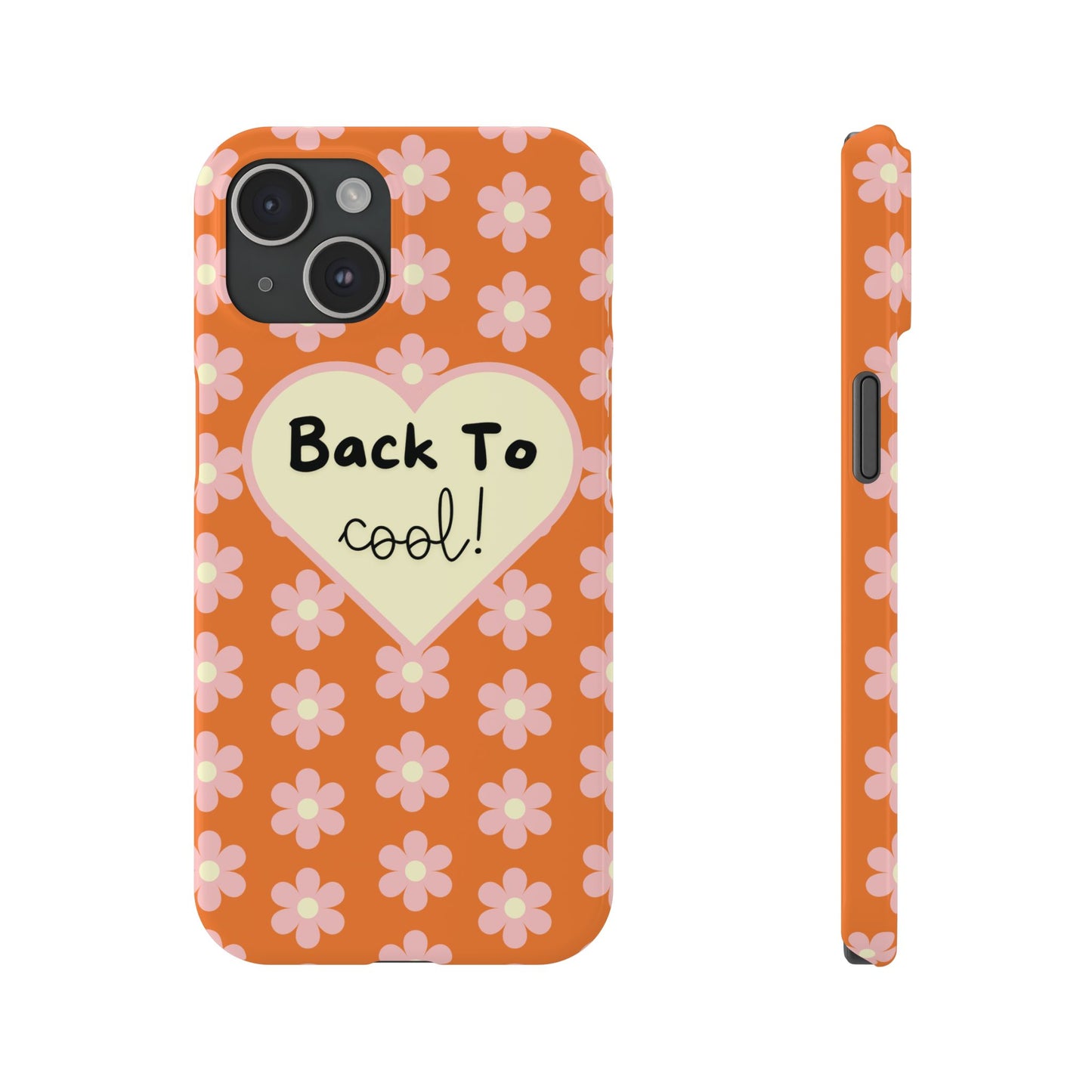 Copy of Copy of Copy of Copy of Copy of inspirational Back To Cool iPhone Case Trendy Phone Cover Fashionable Floral Case Back To School Accessory