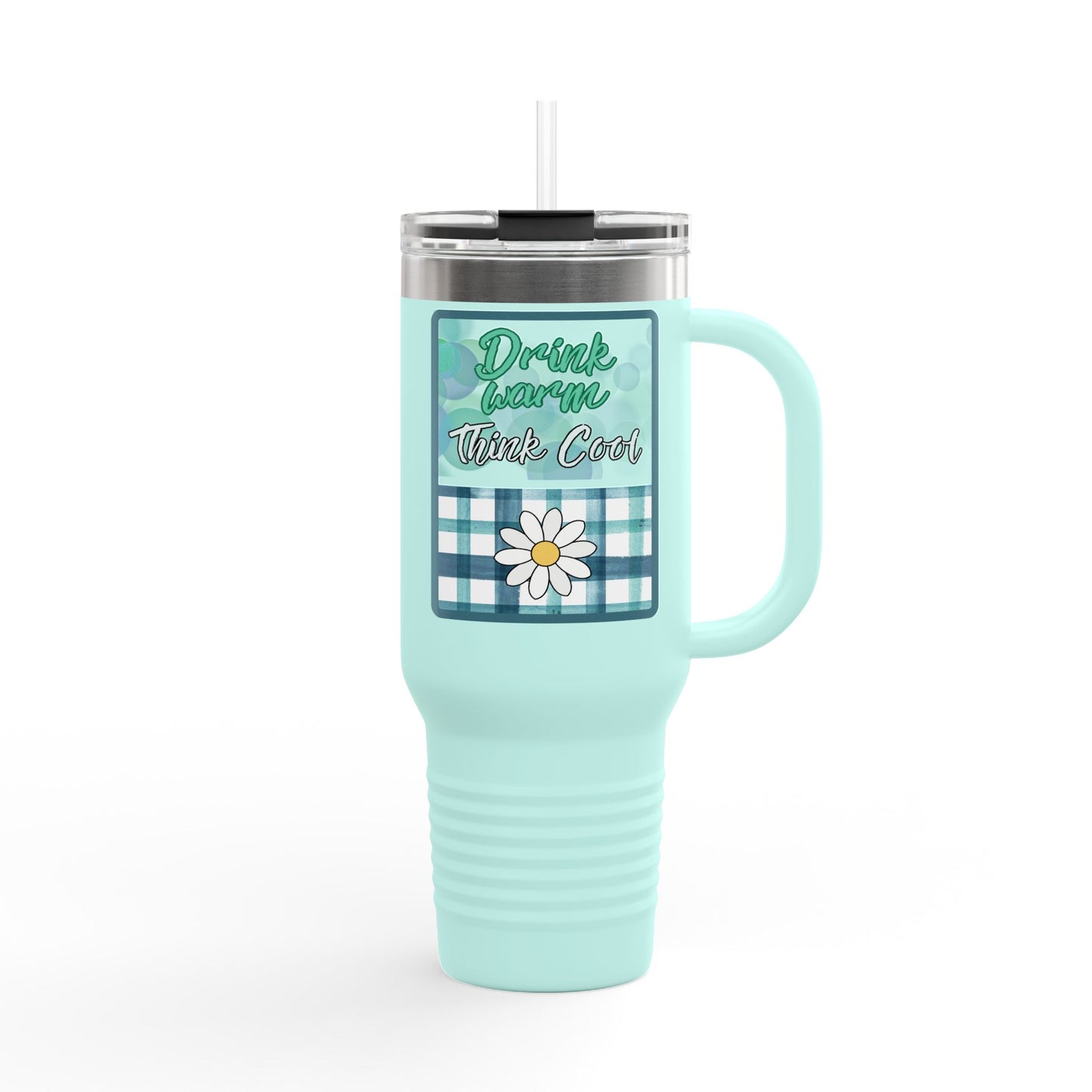Drink Warm, Think Cool 40 oz Tumbler | Teal Daisy Travel Mug | Playful Everyday Drinkware