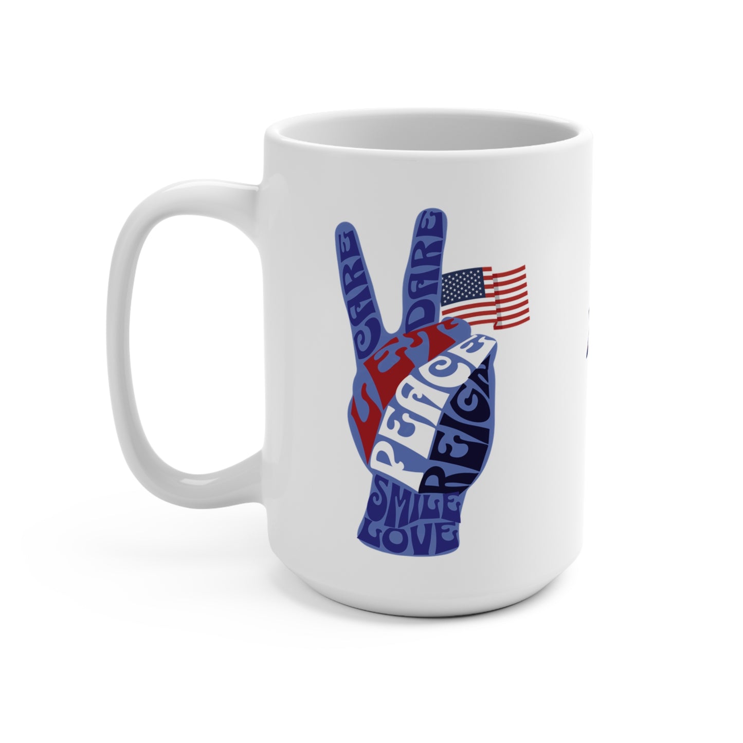 Let Peace Reign 15oz Ceramic Mug for 4th of July Motivational Coffee Mug Memorial Day Presidents Day Celebrate USA Peace and Love Drinkware