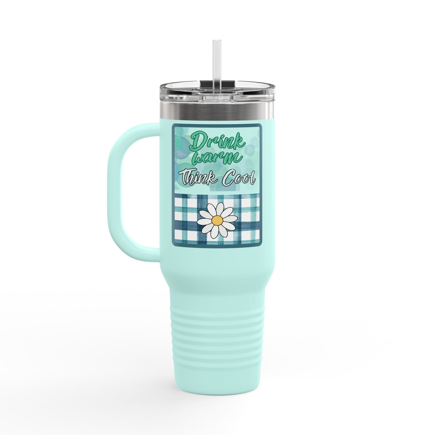 Drink Warm, Think Cool 40 oz Tumbler | Teal Daisy Travel Mug | Playful Everyday Drinkware