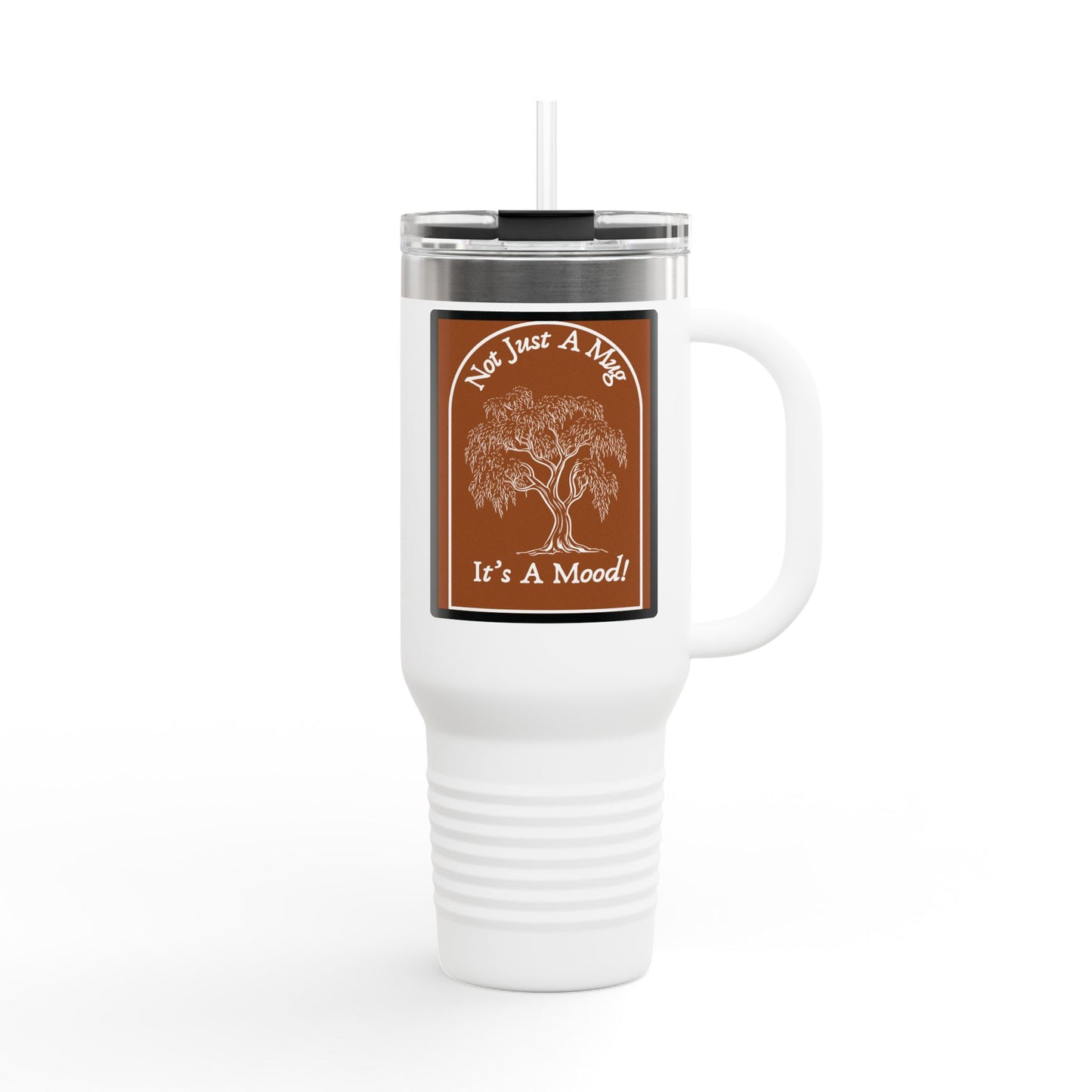 Not Just a Mug, It’s a Mood 40 oz Tumbler | Tree Design Travel Mug | Everyday Drinkware Gift